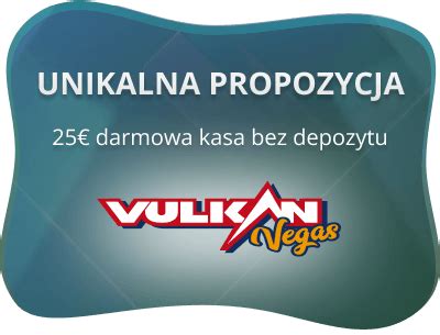 vulkan vegas 100zl za rejestrację|100 zł bez depozytu za rejestrację .